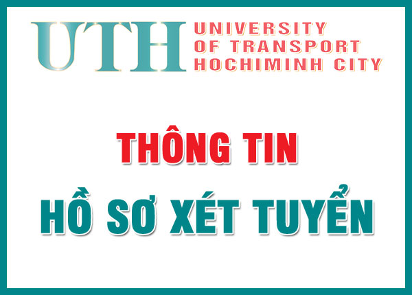 Hồ sơ đăng ký xét tuyển Trường Đại học Giao Thông Vận Tải TP.HCM